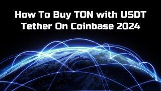 Buying Telegrams TON Cryptocurrency with USDT Tether ERC20