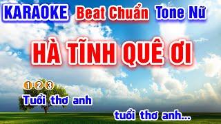 Hà Tĩnh Quê Ơi Karaoke Beat Chuẩn Tone Nữ - Hà My Karaoke