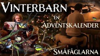 5 - Vinterbarn - en musikalisk adventskalender Småfåglarna