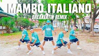 MAMBO ITALIANO - Breaklatin Remix  Dance Fitness  New Friendz