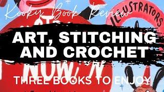 Kooky Book Review - ART STITCHING & CROCHET - three books to enjoy.