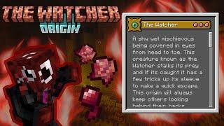 The Watcher Origin Custom Origin