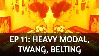 011 How to Use Heavy Modal Twang and Belting in You Singing