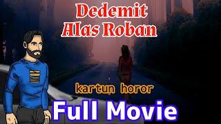 Animasi Hantu Seram  Dedemit Alas Roban Full Movie  Kartun horor