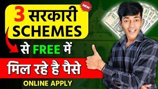 FREE Money Schemes By Government of India  Latest Govt Schemes 2024  Govt New Schemes 2024