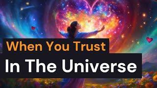 9 Magical Things Happen When You Trust In The Universe - Ep80