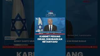 Ditinggal Benny Gantz Kabinet Perang Israel Kini Resmi Dibubarkan PM Benjamin Netanyahu