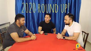2020 ROUND UP See what the fans has to say about 2020 and how they expect the current season to end