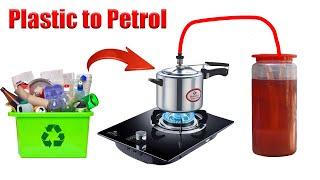 Plastic to fuel  How to make petrol at home