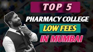 TOP 5 Pharmacy COLLEGES with Low Fees In Mumbai PRADEEP GIRI UPDATE