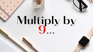 Multiply by 9  Distance Learning Made Easy