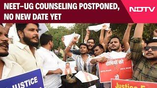 NEET Counselling  NEET-UG Counseling Postponed Amid Row Over Paper Leak No New Date Yet