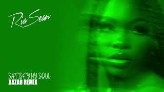 Ria Sean - Satisfy My Soul Aazar Remix