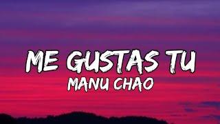 Manu Chao - Me Gustas Tu Lyrics