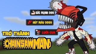 Thử 1 Ngày Trở Thành CHAINSAW MAN Trong Minecraft QUÁ MẠNH 