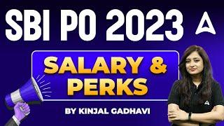 SBI PO Salary 2023  SBI PO New Joinee Salary and Perks  By Kinjal Gadhavi