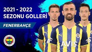 Fenerbahçe  2021-22 Sezonu Tüm Golleri  Spor Toto Süper Lig