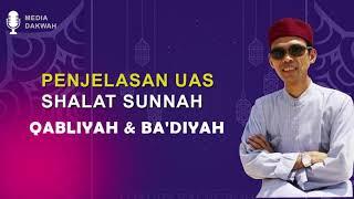 Penjelasan UAS tentang Shalat Sunah Rawatib - Qobliyah & Badiyah