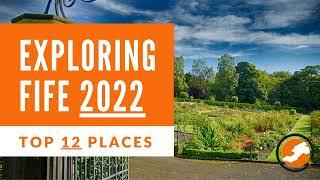 EXPLORING FIFE  TOP 12 PLACES TO VISIT IN FIFE 2022