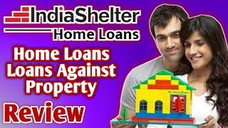 India Shelter Home Loan Review  India Shelter Home Loan Process  India Shelter Home Loan Interest