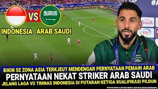  GEMPARKAN ZONA ASIA  Striker Arab Saudi LANGSUNG NGOMONG BERANI Gini Jelang vs Timnas Indonesia