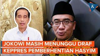 Jokowi Segera Tandatangani Keppres Pemberhentian Hasyim dari Ketua KPU