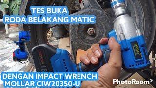 tes bongkar baut roda belakang honda beat DENGAN IMPACT WRENCH CORDLESS MOLLAR CIW20350U socket CR-V