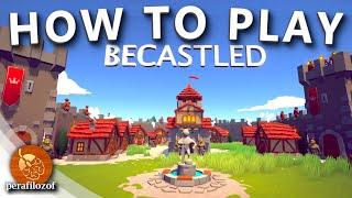 How to play Becastled  Build defend survive & manage your kingdom  Tutorial - Guide for Indie RTS