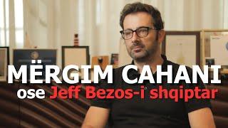 Mërgim Cahani ose Jeff Bezos-i shqiptar  - Episodi 113 26 prill 2024