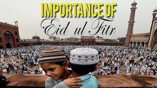 Importance of Eid ul Fitr in Islam 2018