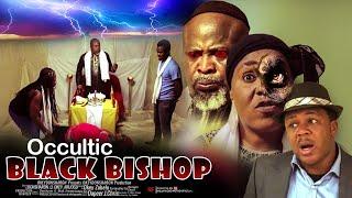 Occultic Black Bishop - Nigerian Movies