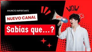 PRESENTACIÓN DE NUEV0 CANAL  Sabías que…?