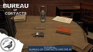 Bureau of Contacts Kurz die AI gezeigt und ein kleines Tutorial zum Spiel