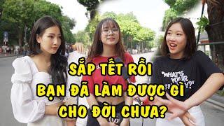 Sắp Đến Tết Rồi Bạn Đã Làm Được Gì Cho Đời Trong 2019 Chưa I Phỏng Vấn Giới Trẻ  I SohaProX I Tập 5