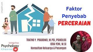 FAKTOR PENYEBAB PERCERAIAN  Triatno Y. Prabowo M.Psi Psikolog dan Isra Yeni M.Si