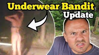 UNDERWEAR BANDIT Update - In Odder Creek