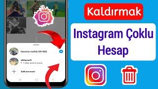 Instagram Çoklu Giriş Hesabı Nasıl Kaldırılır  Instagramdan Birden Çok Hesabı Silme 2023