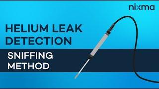 Helium Leak Detection  Sniffing Method