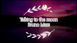 Talking to the moon - Bruno Mars. Транскрипция на русском.