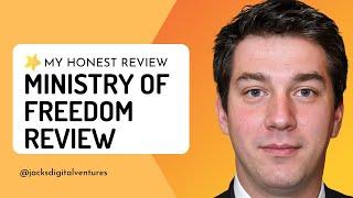 Ministry of Freedom Review 3 Big Issues