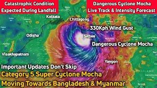 Super Cyclone Mocha Making Landfall  Super Cyclone Mocha Live Track & Intensity