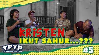 TPTP Tentang Puasa Tidak Puasa - Puasa Setengah Hari - Episode 5