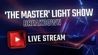 The Master Light Show Breakdown  Live Stream  Beat Saber