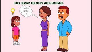 Dora Changes Her Moms VoiceGrounded S3EP10