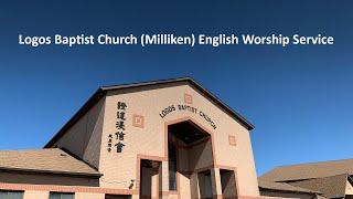 November 3rd 2024 Logos Baptist Church Milliken English Worship Service