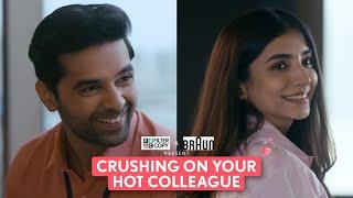 FilterCopy  Crushing On Your Hot Colleague Ft. Malhaar Rathod Ravjeet Singh