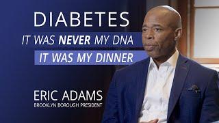 Eric Adams On Reversing His Diabetes Diagnosis