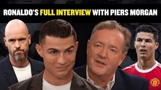  Cristiano Ronaldos FULL interview with @PiersMorganUncensored