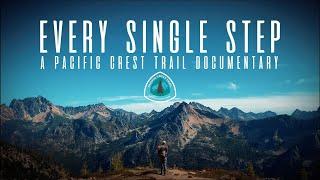 Every Single Step  A Pacific Crest Trail Documentary