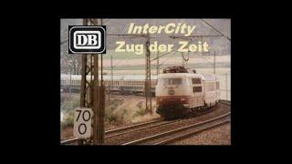 InterCity - Zug der Zeit DB-Werbeamt-Film
